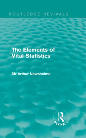 Elements of Vital Statistics (Routledge Revivals)