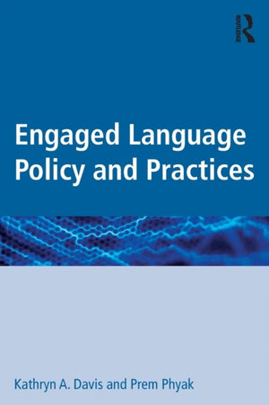 Engaged Language Policy and Practices