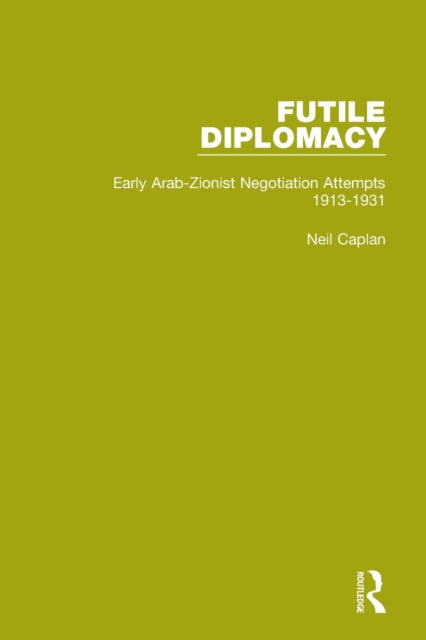 Book cover of: Futile Diplomacy, Volume 1. By: Neil Caplan