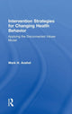 Book cover of: Intervention Strategies for Changing Health Behavior. By: Mark H. Anshel