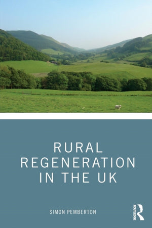 Rural Regeneration in the UK
