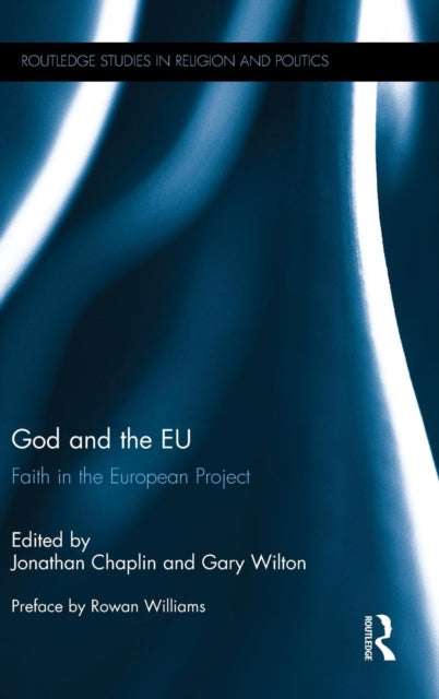 Book cover of: God and the EU. By: Jonathan Chaplin
