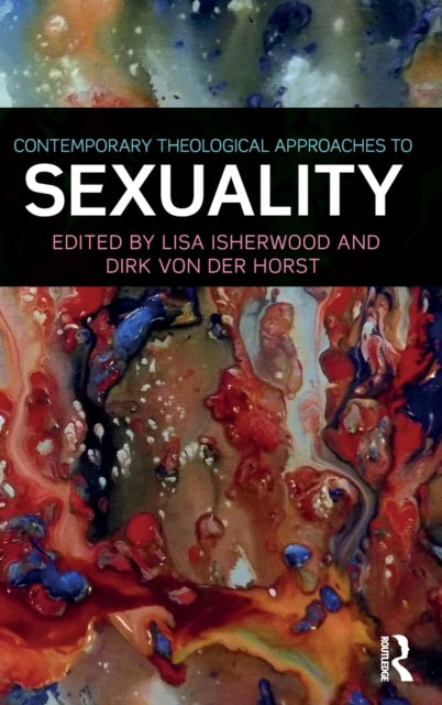 Contemporary Theological Approaches to Sexuality