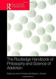 Book cover of: Routledge Handbook of Philosophy and Science of Addiction. By: Hanna Pickard