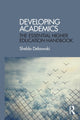Book cover of: Developing Academics. By: Shelda Debowski