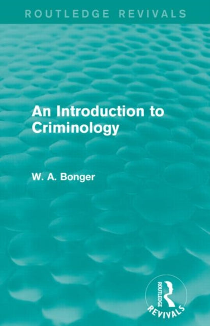 Book cover of: Introduction to Criminology (Routledge Revivals). By: Willem Adriaan Bonger