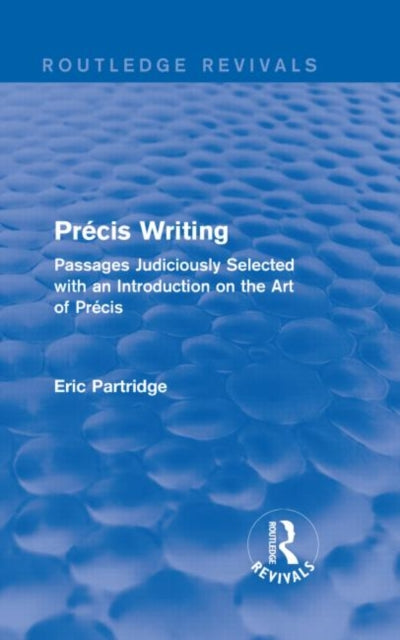 Book cover of: Precis Writing. By: Eric Partridge