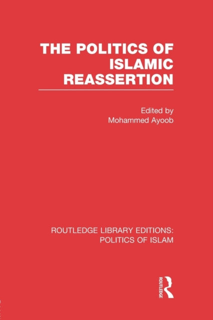 Politics of Islamic Reassertion