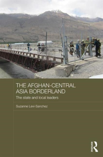 Book cover of: Afghan-Central Asia Borderland. By: Suzanne Levi-Sanchez