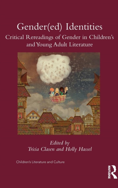 Book cover of: Gender(ed) Identities. By: Tricia Clasen