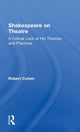 Book cover of: Shakespeare on Theatre. By: Robert Cohen