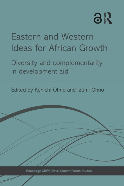 Book cover of: Eastern and Western Ideas for African Growth. By: Kenichi Ohno