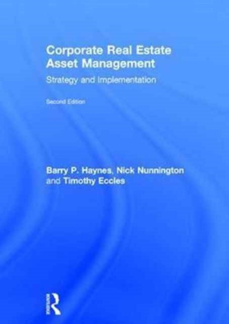 Book cover of: Corporate Real Estate Asset Management. By: Barry Haynes