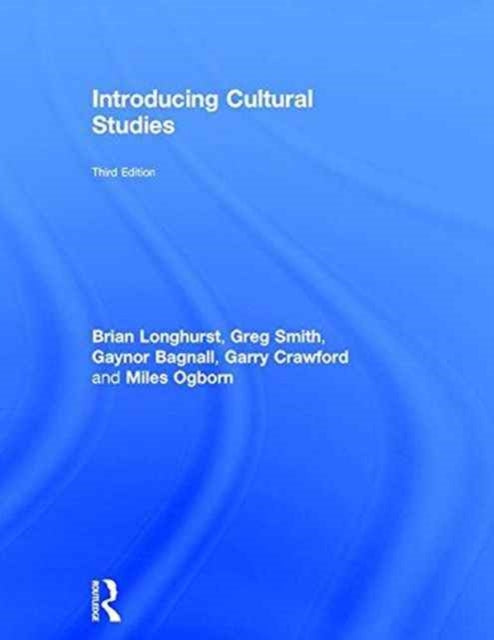 Book cover of: Introducing Cultural Studies. By: Brian Longhurst