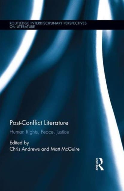 Book cover of: Post-Conflict Literature. By: Chris Andrews