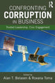 Book cover of: Confronting Corruption in Business