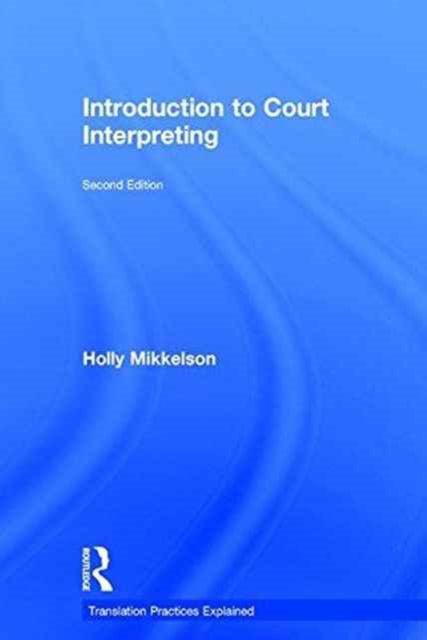 Book cover of: Introduction to Court Interpreting. By: Holly Mikkelson