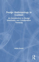 Book cover of: Design Anthropology in Context. By: Adam Drazin