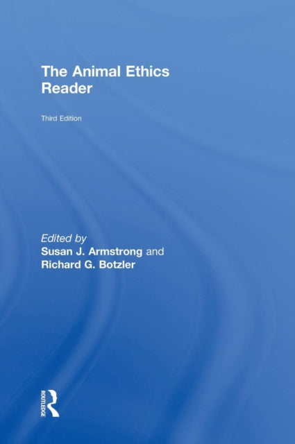 Book cover of: Animal Ethics Reader. By: Susan J. Armstrong