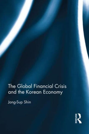 Global Financial Crisis and the Korean Economy