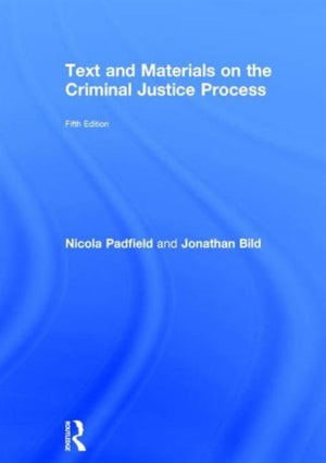 Text and Materials on the Criminal Justice Process