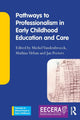 Book cover of: Pathways to Professionalism in Early Childhood Education and Care. By: Michel Vandenbroeck