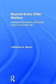 Book cover of: Beyond Every Child Matters. By: Catherine A. Simon