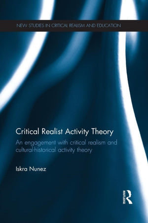Critical Realist Activity Theory