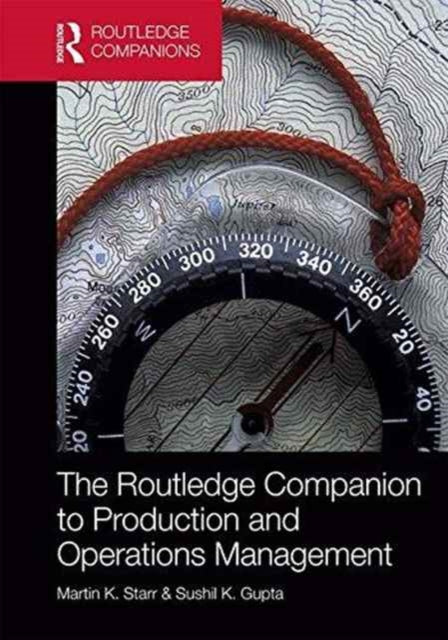 Book cover of: Routledge Companion to Production and Operations Management. By: Martin Kenneth Starr