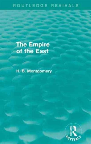Empire of the East (Routledge Revivals)