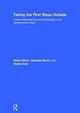 Book cover of: Taking the First Steps Outside. By: Helen Bilton