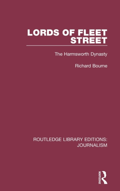 Book cover of: Lords of Fleet Street. By: Richard Bourne