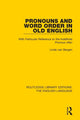Book cover of: Pronouns and Word Order in Old English. By: Linda van Bergen