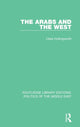 Book cover of: Arabs and the West. By: Clare Hollingworth