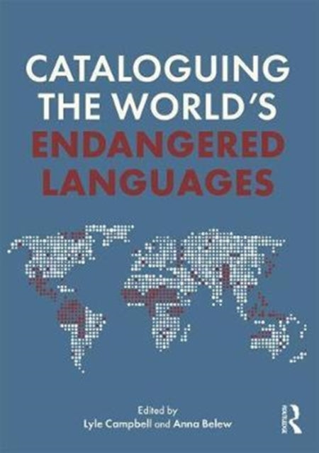 Book cover of: Cataloguing the World's Endangered Languages. By: Lyle Campbell