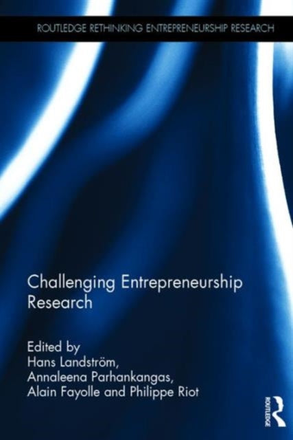 Book cover of: Challenging Entrepreneurship Research. By: Hans Landstrom