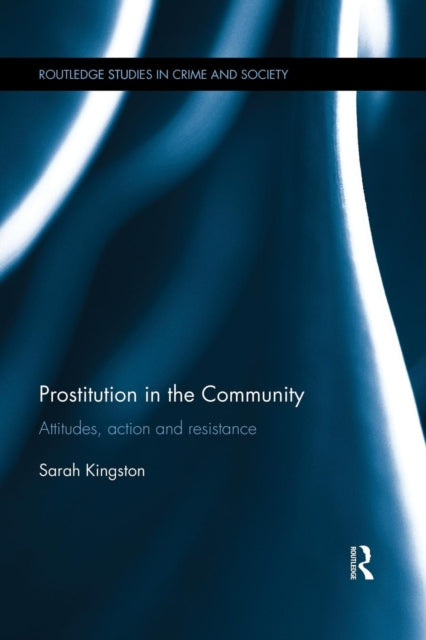 Book cover of: Prostitution in the Community. By: Sarah Kingston
