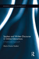 Book cover of: Spoken and Written Discourse in Online Interactions. By: Maria Grazia Sindoni