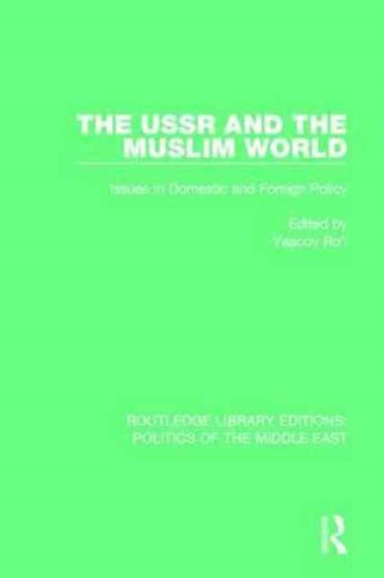 Book cover of: USSR and the Muslim World. By: Yaacov Ro'i