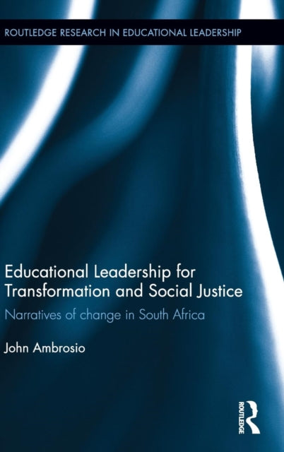 Book cover of: Educational Leadership for Transformation and Social Justice. By: John Ambrosio