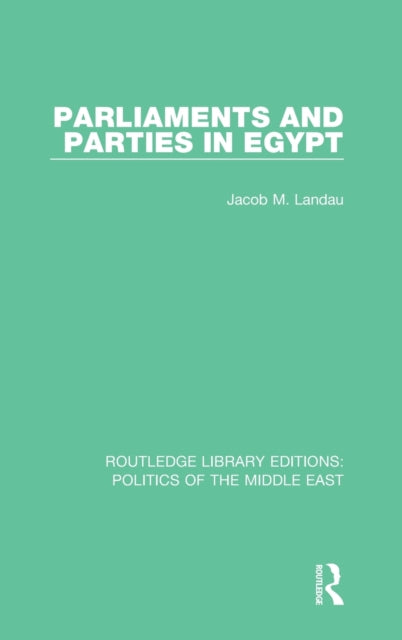 Parliaments and Parties in Egypt