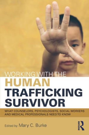 Working with the Human Trafficking Survivor