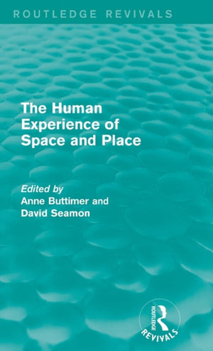 Human Experience of Space and Place