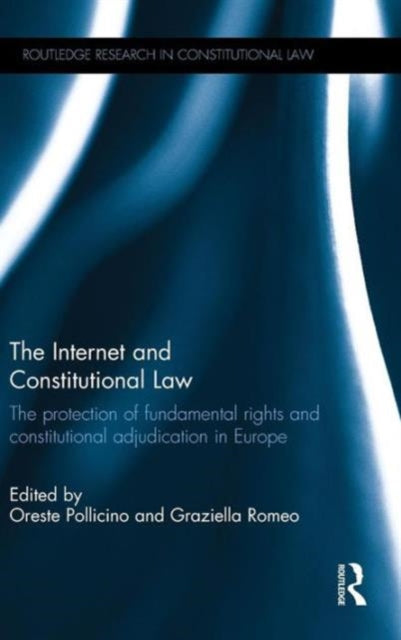 Book cover of: Internet and Constitutional Law. By: Oreste Pollicino
