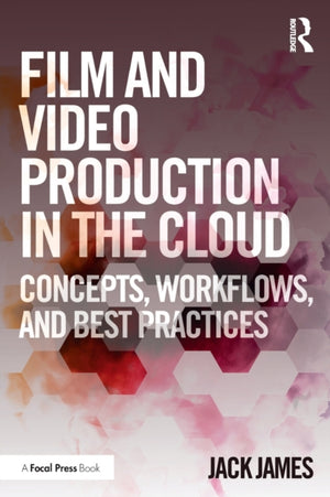 Film and Video Production in the Cloud
