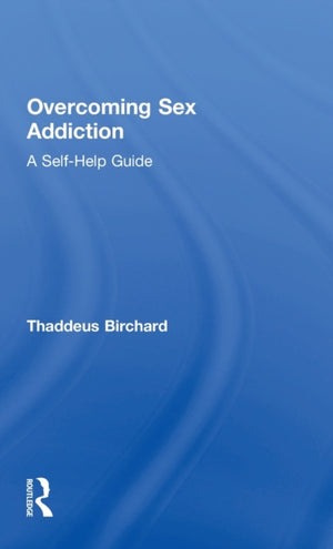 Overcoming Sex Addiction