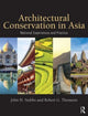 Book cover of: Architectural Conservation in Asia. By: John H. Stubbs