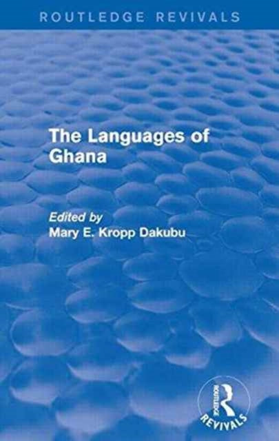 Book cover of: Languages of Ghana. By: Mary E. Kropp Dakubu