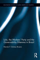 Book cover of: Lula, the Workers' Party and the Governability Dilemma in Brazil. By: Hernán F. Gómez Bruera