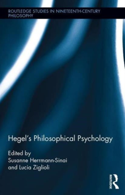 Book cover of: Hegel's Philosophical Psychology. By: Susanne Herrmann-Sinai